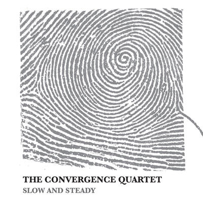 Convergence Quartet - Slow and Steady - 