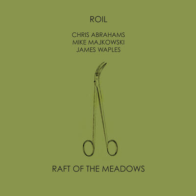 ROIL - Raft of the Meadows - 