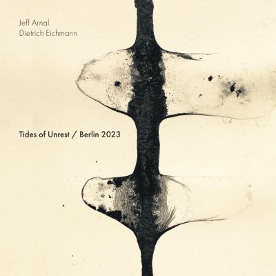 Tides of Unrest / Berlin 2023 - 